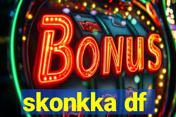 skonkka df